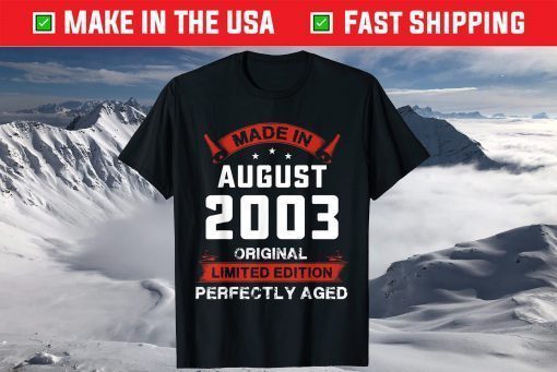 Made In August 2003 Original Limited Edition Perfectly Aged T-Shirt