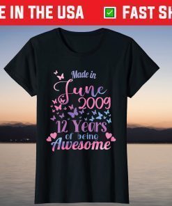 Made In June 2009 12 Years Of Being Awesome T-shirt