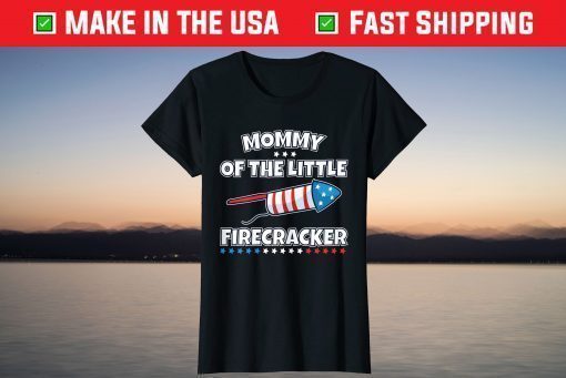 Mommy of Little Firecracker Family Matching 4th of July T-Shirt