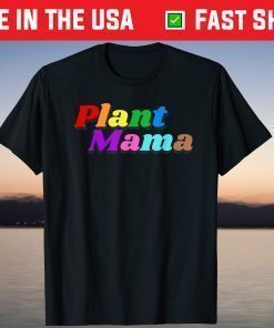 Plant Mama Pride T-Shirt