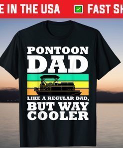 Pontoon Dad Boat Captain Fathers Day Boating Us 2021 T-Shirt