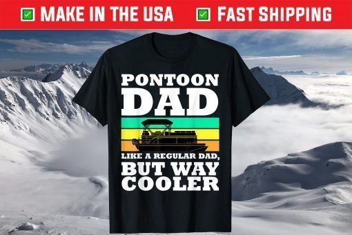 Pontoon Dad Boat Captain Fathers Day Boating Us 2021 T-Shirt