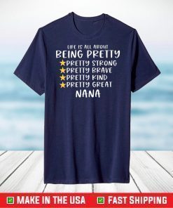 Pretty Great Nana Classic T-Shirt