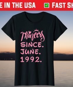 Prinecess Since June 1992 Birthday T-Shirt