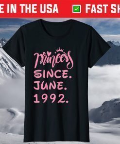 Prinecess Since June 1992 Birthday T-Shirt