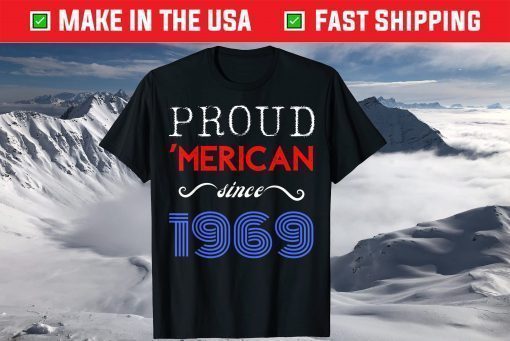 Proud Merican Since 1969 July 4th Vintage Retro Patriotic Classic T-Shirt