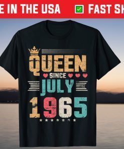 Queen Since July 1965 Happy Birthday 56 Years Old To Me You T-Shirt