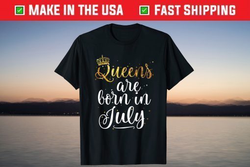 Queens Are Born in July Classic T-Shirt