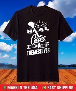 Real Cars Don't Drive Themselves Classic T-Shirt