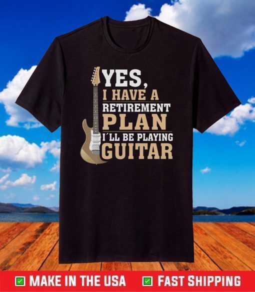 Retired Guitar Player Shirt Rock and Roll Fathers Day T Shirt