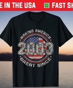 Retro 18th Birthday Vintage Making America Great Since 2003 T-Shirt