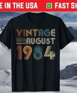 Retro Vintage August 1984 37th Birthday T Shirt