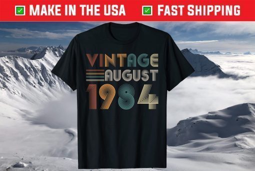 Retro Vintage August 1984 37th Birthday T Shirt