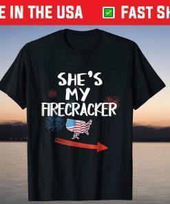 She's My Firecracker His and Hers 4th of July T-shirt