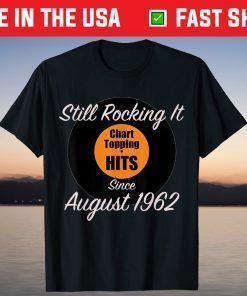 Still Rocking It Since August 1962 Vintage T-Shirt