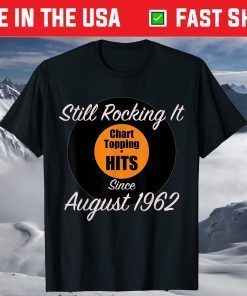 Still Rocking It Since August 1962 Vintage T-Shirt