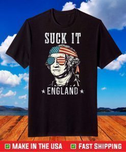 Suck It England 4th of July George Washington T-Shirt