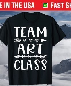 Team Art Class Back To School Teacher Student T-Shirt