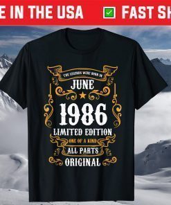 The Legends Were Born In June 1986 35th Birthday Shirt