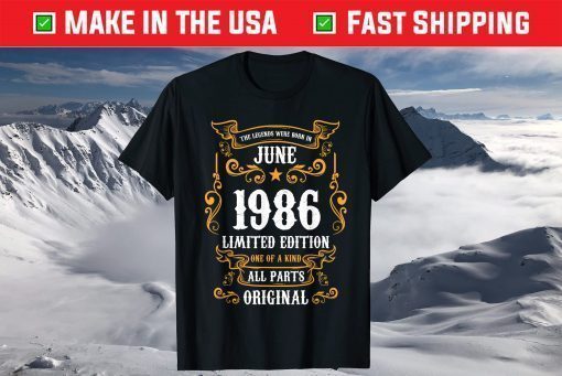 The Legends Were Born In June 1986 35th Birthday Shirt