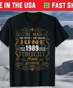 The Man Myth June 1989 Birthday Classic T-Shirt