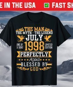 The Man The Myth The Legend July 1998 Perfectly Aged 23 Years Us 2021 T-Shirt