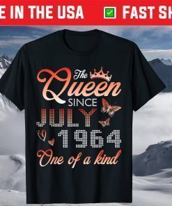 The Queen Since July 1964 One Of A Kind My Birthday 57 Years Classic T-Shirts