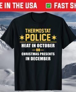 Thermostat Police Funny Dad Meme Heat In October T-Shirt