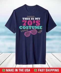 This Is My 70's Costume 70's Party Wear Outfit T-Shirt