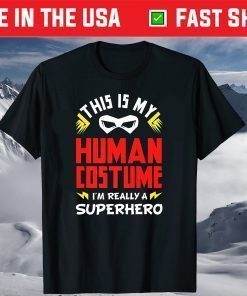 This Is My Human Costume Superhero Gift T-Shirt