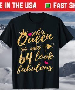 This Queen Makes 64 Look Fabulous 64th Birthday Classic T-Shirt