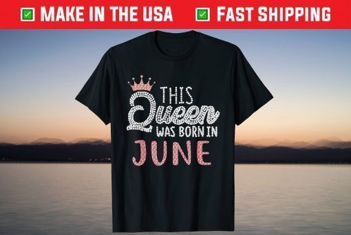 This Queen Was Born In June Classic T-Shirt