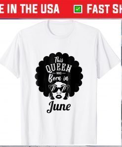 This Queen Was Born In June T-Shirt