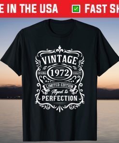 Vintage 1972 Limited Edition 49th Birthday 49 Years Old T-Shirt