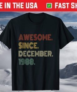 Vintage 33rd Birthday Retro Awesome Since December 1988 Classic T-Shirt