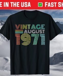 Vintage August 1971 50 Years Old 50th Birthday T-Shirt