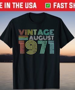 Vintage August 1971 50th Birthday 50 Years Old T-Shirt