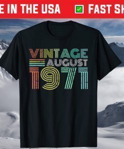 Vintage August 1971 50th Birthday 50 Years Old T-Shirt