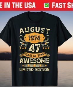 Vintage August 1974 47th Birthday 47 Years Old T-Shirt