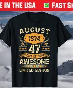 Vintage August 1974 47th Birthday 47 Years Old T-Shirt