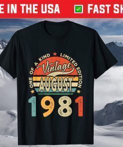 Vintage August 1981 40th Birthday Limited Edition 40 Years T-Shirt