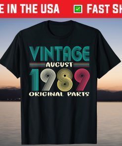 Vintage August Born In 1989 Shirt 32nd Birthday Classic T-Shirt