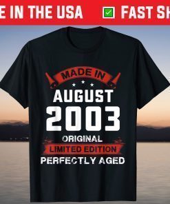 Vintage August Shirt 2003 Birthday 16 Years Old T-Shirt