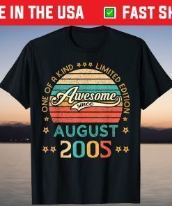 Vintage Birthday Awesome Since August 2005 Limited Edition T-Shirt