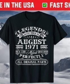 Vintage Born In August 1971 Man Myth Legend 49 Years Old US 2021 T-Shirt