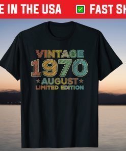 Vintage Design August 1970 50 Year Old T-Shirt