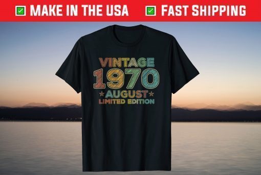 Vintage Design August 1970 50 Year Old T-Shirt