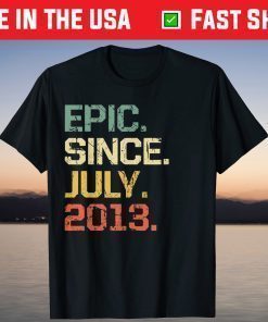 Vintage Epic Since July 2013 8 Years Old Classic T-Shirt