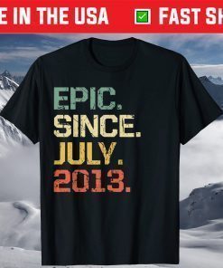 Vintage Epic Since July 2013 8 Years Old Classic T-Shirt