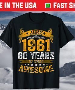 Vintage June 1961 60 Years Of Being Awesome Classic T-Shirt